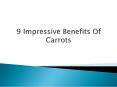 9 Impressive Benefits of Carrots PowerPoint PPT Presentation