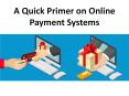 A Quick Primer on Online Payment Systems PowerPoint PPT Presentation