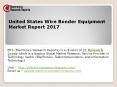 United States Wire Bonder Equipment Market Report 2017 PowerPoint PPT Presentation