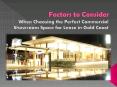 Factor to Consider When Choosing the Perfect Commercial Showroom Space PowerPoint PPT Presentation