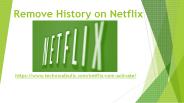 Remove History on Netflix. Check here.