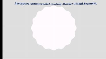 Aerospace Antimicrobial Coating Market