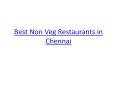 Best Non Veg Restaurants in Chennai PowerPoint PPT Presentation