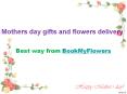 Mothers Day Gifts and Flowers Delivery by BookMyFlowers PowerPoint PPT Presentation