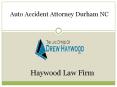 Auto Accident Attorney Durham North Carolina PowerPoint PPT Presentation
