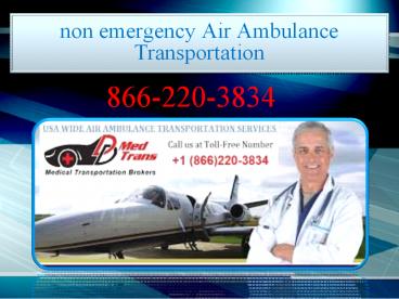 What is Non-Emergency Air Ambulance Transportation Service