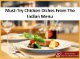 Must-Try Chicken Dishes From The Indian Menu franklin park nj PowerPoint PPT Presentation