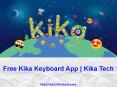 Free Kika Keyboard App | Kika Tech PowerPoint PPT Presentation