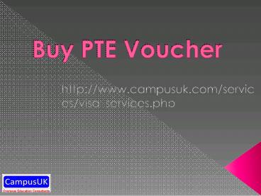 Buy PTE Voucher at CampusUK