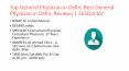 Top General Physician in Delhi, Best General Physician in Delhi, Reviews | 365Doctor PowerPoint PPT Presentation