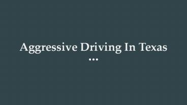 Aggressive Driving in Texas