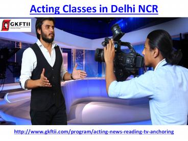 Get the Best acting classes in Delhi NCR