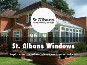 St. Albans Windows  Presentation