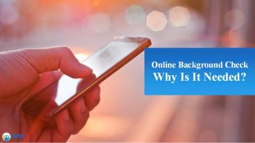 Why Is It Essential To Perform A Background Check?