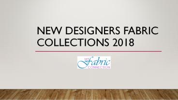 New Designers Fabric Collections 2018 (1)
