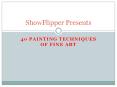 40 Painting Techniques of fine art - ShowFlipper PowerPoint PPT Presentation