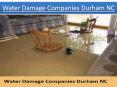 Best Water Damage Companies Durham North Carolina PowerPoint PPT Presentation