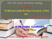 ENG 230 Course Marvelous Learning   - snaptutorial.com