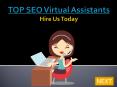 TOP SEO Virtual Assistants the Affordable SEO Services is Hire Us Today PowerPoint PPT Presentation