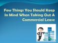 Some Aspect to Consider When Taking out a Commercial Lease PowerPoint PPT Presentation