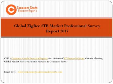 Global ZigBee STB Market Professional Survey Report 2017