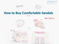 How to Buy Comfortable Sandals