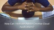 How Can I Activate Adobe Creative Cloud Applications