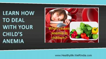 Learn How to deal with your child's Anemia