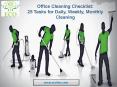 Office Cleaning Checklist: Daily, Weekly, Monthly Cleaning |Office Cleaning Survives PowerPoint PPT Presentation