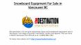 Snowboard Equipment For Sale in Vancouver BC