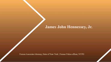 James John Hennessey, Jr. From Albany, New York