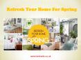 Refresh Your Home For Spring PowerPoint PPT Presentation