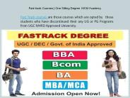 Fast Track Courses | Graduation & Post Graduation Degree