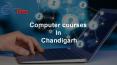Computer Courses IN Chandigarh PowerPoint PPT Presentation