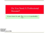 Do You Need a Professional Resume?