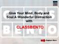 Give Your Mind, Body and Soul A Wonderful Distraction with Classbento PowerPoint PPT Presentation