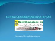 Custom Championship ring for sell