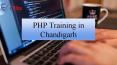 PHP training in Chandigarh PowerPoint PPT Presentation