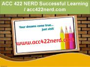 ACC 422 NERD Successful Learning / acc422nerd.com