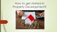 Why property development?
