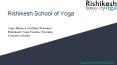 500 Hour Yoga Teacher Training | Rishikesh Yoga | Certified Alliance PowerPoint PPT Presentation