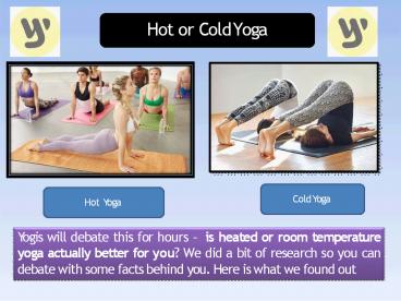 Hot or Cold Yoga Mats for You