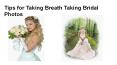 Tips for Taking Breath Taking Bridal Photos PowerPoint PPT Presentation