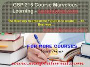 GSP 215 Course Marvelous Learning - snaptutorial.com