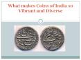 What makes coins of india so vibrant and diverse PowerPoint PPT Presentation