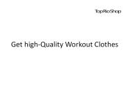 Get high-Quality Workout Clothes