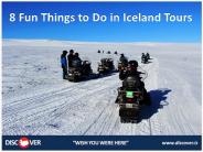 8 Fun Things to Do in Iceland Tours