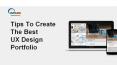 Tips for Creating the Best UX Design Portfolio PowerPoint PPT Presentation