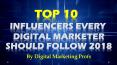 Top 10 Influencers Every Digital Marketer Should Follow 2018 | Digital Marketing Profs PowerPoint PPT Presentation