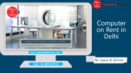 Computer on Rent in Delhi